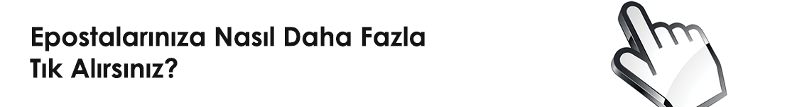 Ebülten Tıklama Oranları