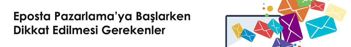 Eposta Pazarlama'ya Başlarken
