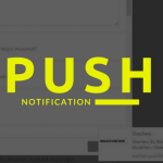 Push Notification Nedir? Nasıl Kullanılır?